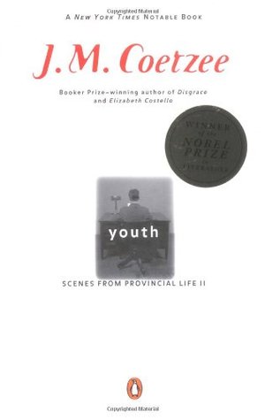 Youth (2003) by J.M. Coetzee