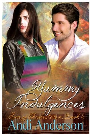 Yummy Indulgences (2011) by Andi Anderson