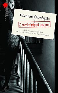 Z zamkniętymi oczami (2003) by Gianrico Carofiglio