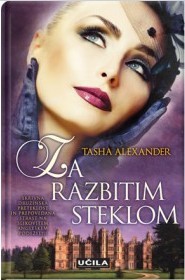 Za razbitim steklom (2013) by Tasha Alexander