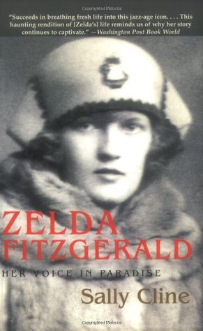 Zelda Fitzgerald: Her Voice in Paradise (2004) by Sally Cline