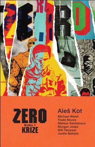 ZERO 1: Krize (2014) by Ales Kot