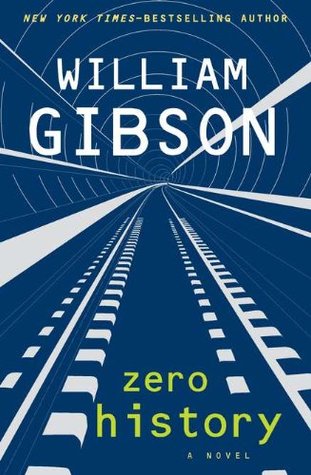 Zero History (2010) by William Gibson