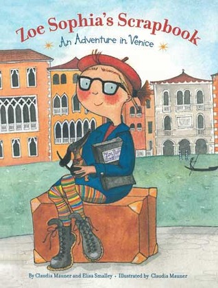 Zoe Sophia's Scrapbook: An Adventure in Venice (2003) by Claudia Mauner