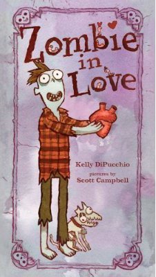 Zombie in Love (2011) by Kelly DiPucchio