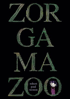 Zorgamazoo (2008) by Robert Paul Weston